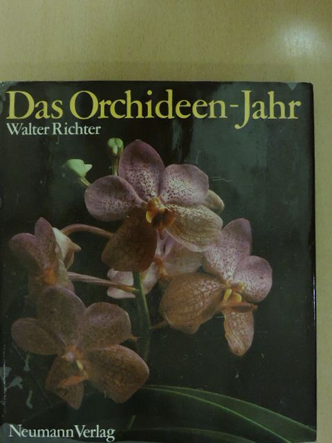 Dr. h. c. Walter Richter - Das Orchideen-Jahr  [antikvár]