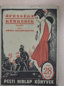 Gösta Segercrantz - Őfensége kémkedik [antikvár]