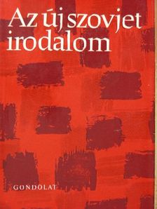 Abody Béla - Az új szovjet irodalom [antikvár]