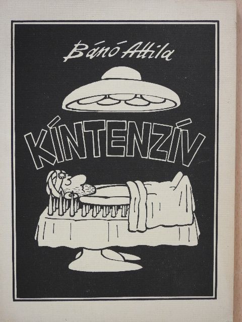 Bánó Attila - Kíntenzív [antikvár]