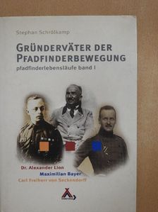 Stephan Schrölkamp - Gründerväter der Pfadfinderbewegung [antikvár]