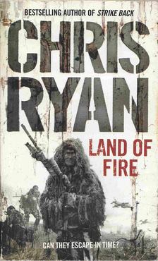 Chris Ryan - Land of Fire [antikvár]