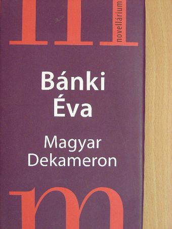 Bánki Éva - Magyar Dekameron [antikvár]