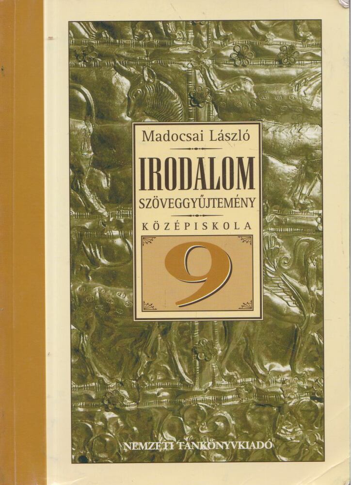 Madocsai László - Irodalom szöveggyűjtemény középiskola 9. [antikvár]