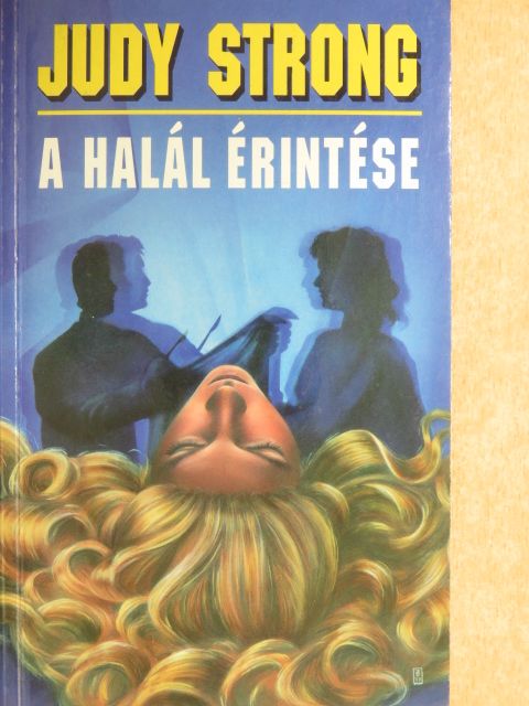 Judy Strong - A halál érintése [antikvár]