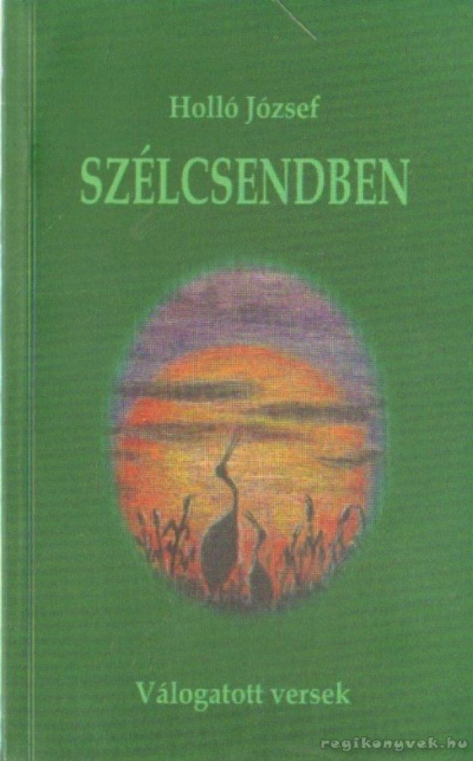 Holló József - Szélcsendben [antikvár]