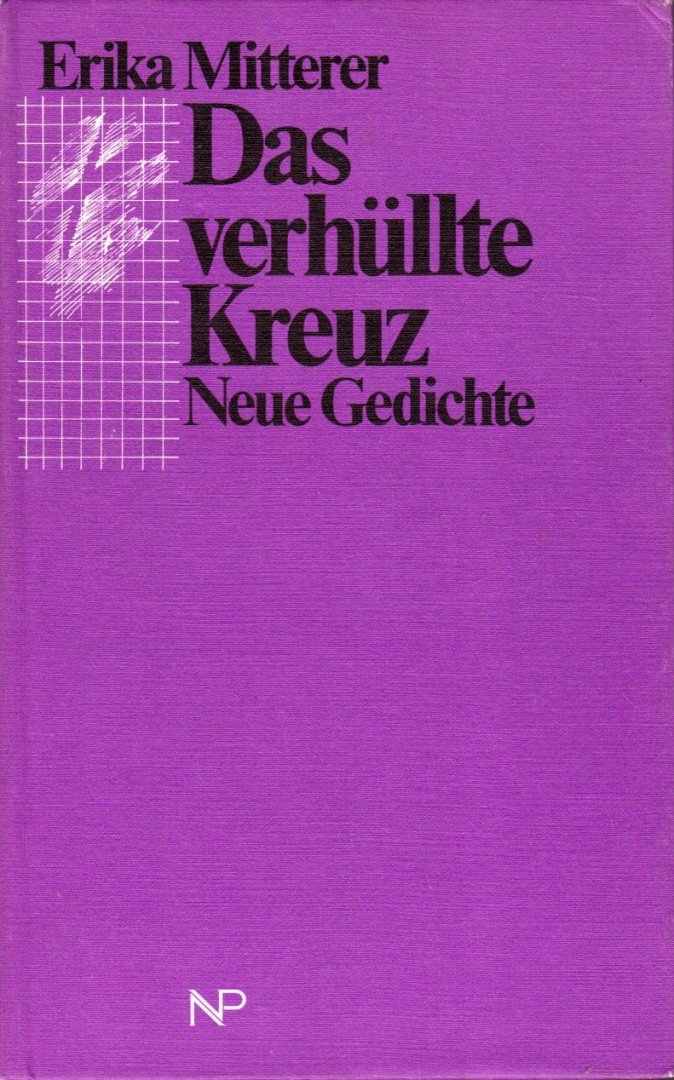 MITTERER, ERIKA - Das verhüllte Kreuz [antikvár]