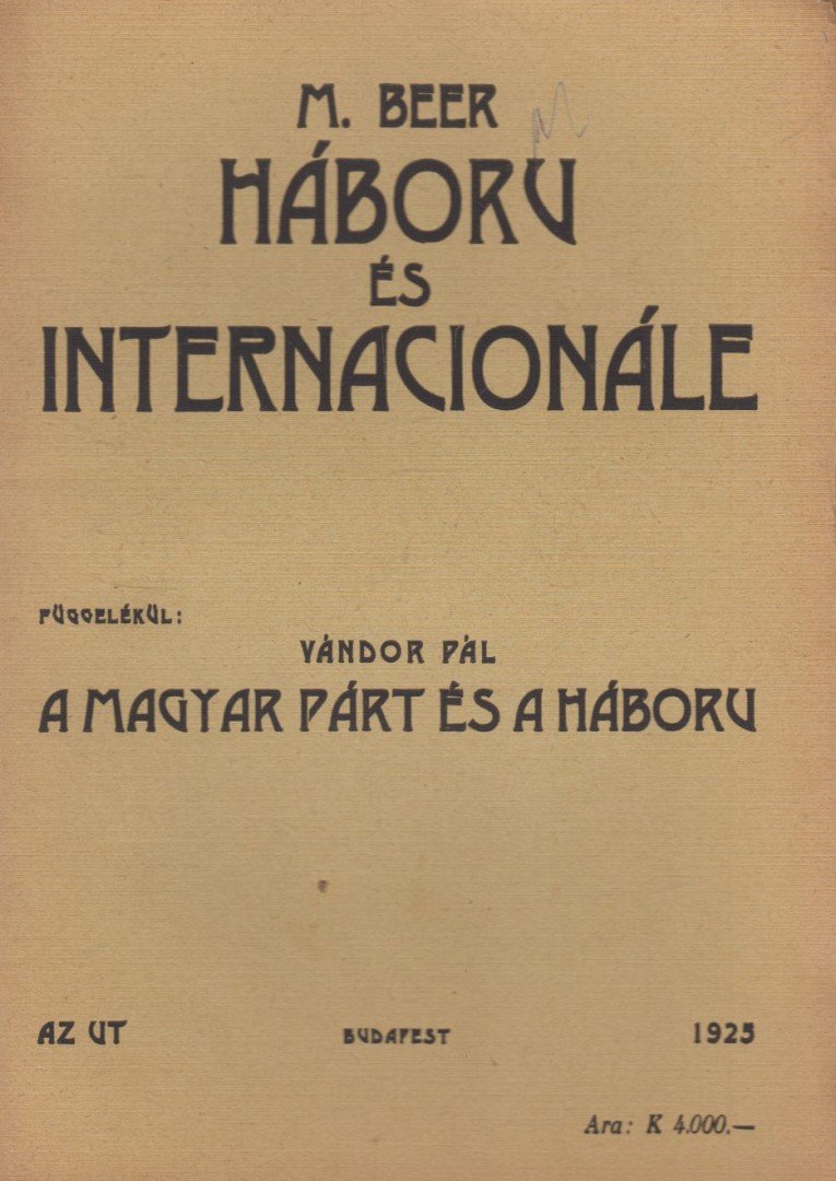 M. Beer - Háboru és Internacionálé [antikvár]