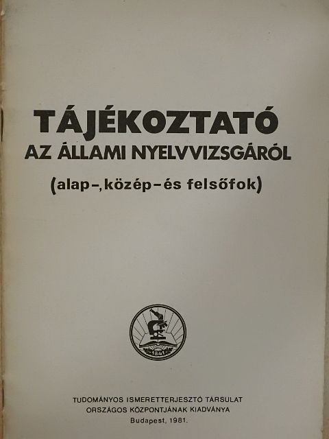 Tájékoztató az állami nyelvvizsgáról [antikvár]