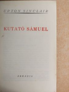Upton Sinclair - Kutató Sámuel [antikvár]
