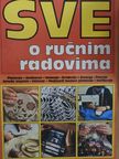 Sve o rucnim radovima [antikvár]