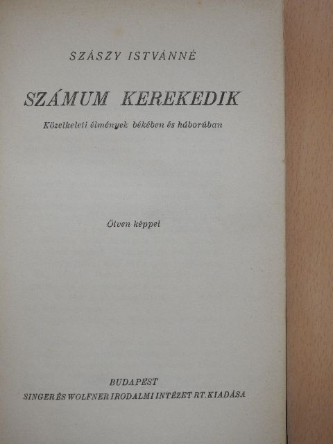 Szászy Istvánné - Számum kerekedik [antikvár]