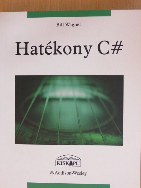 Bill Wagner - Hatékony C# [antikvár]