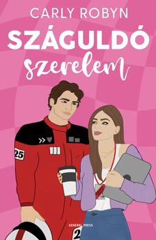 Carly Robyn - Száguldó szerelem