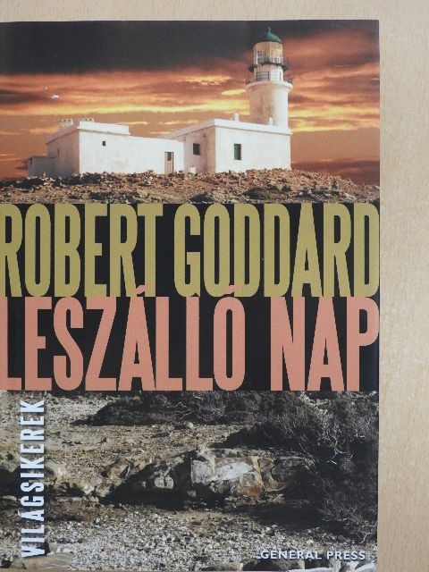 Robert Goddard - Leszálló nap [antikvár]
