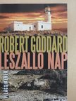 Robert Goddard - Leszálló nap [antikvár]