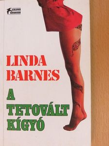 Linda Barnes - A tetovált kígyó [antikvár]