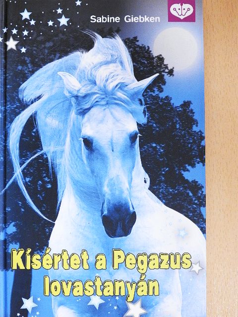 Sabine Giebken - Kísértet a Pegazus lovastanyán [antikvár]