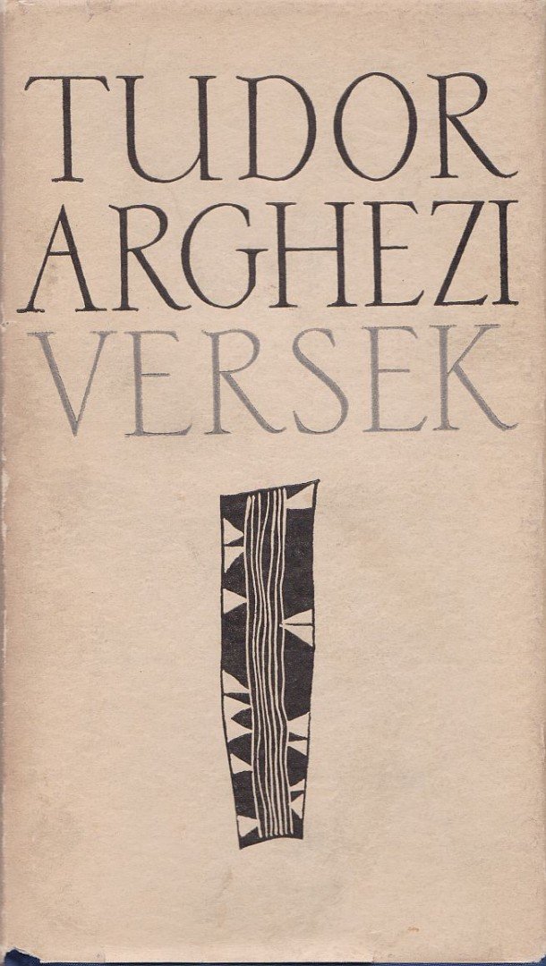 TUDOR ARGHEZI - Tudor Arghezi - Versek [antikvár]