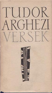 TUDOR ARGHEZI - Tudor Arghezi - Versek [antikvár]