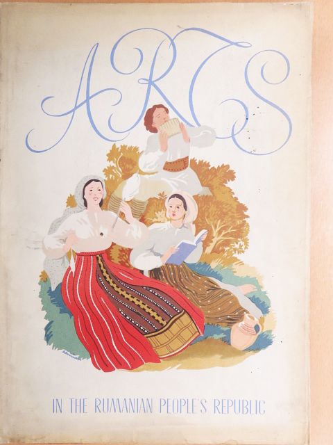 Ionel Jianu - Arts in the Rumanian People's Republic [antikvár]