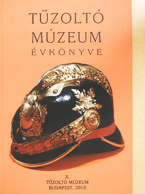 Csicsmann Gyula - Tűzoltó Múzeum Évkönyve X. [antikvár]