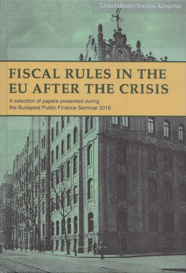 József Mészáros - Fiscal Rules in the EU after the crisis [antikvár]