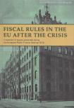 József Mészáros - Fiscal Rules in the EU after the crisis [antikvár]