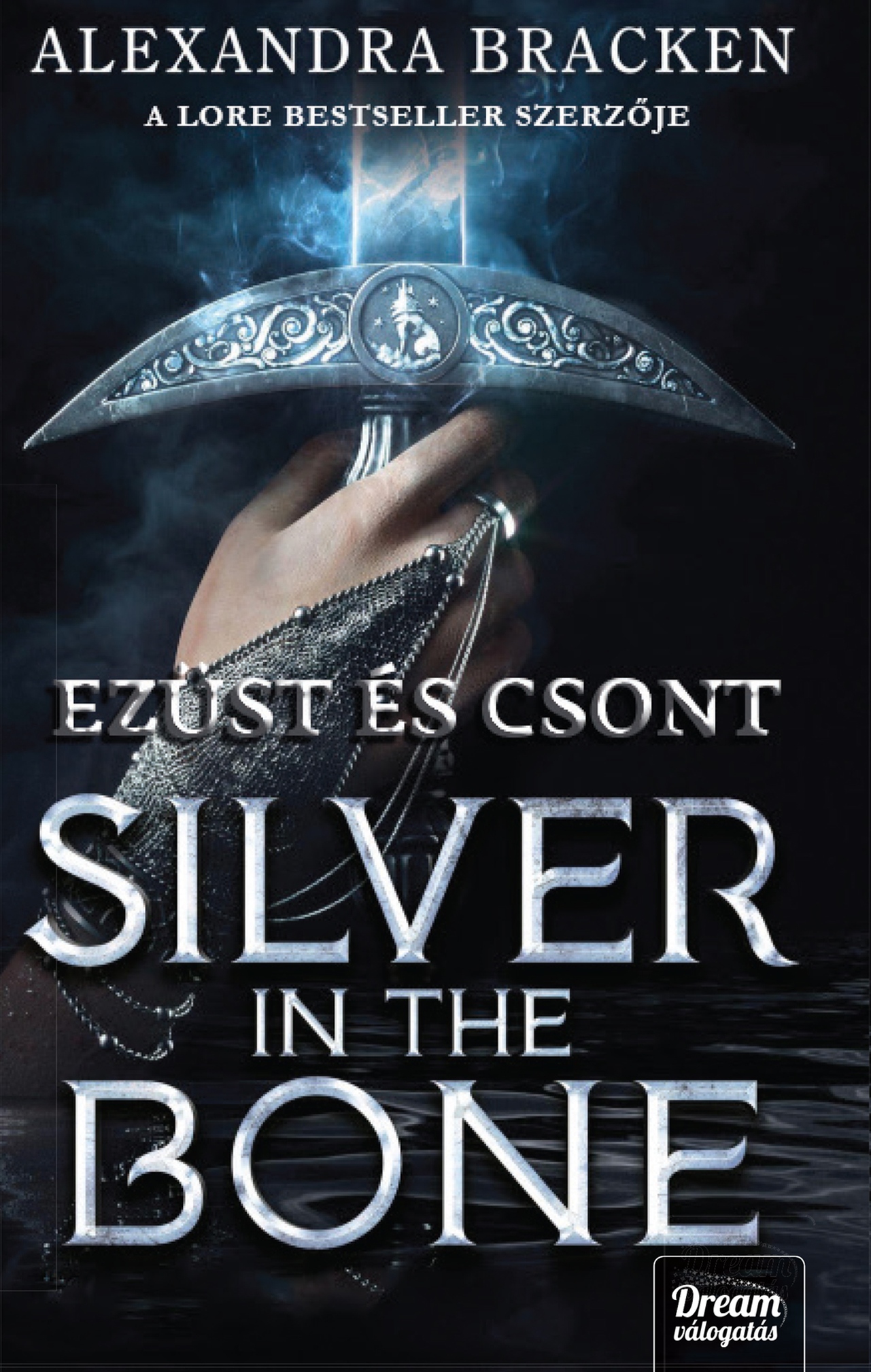 Alexandra Bracken - Silver in the Bone - Ezüst és csont átka