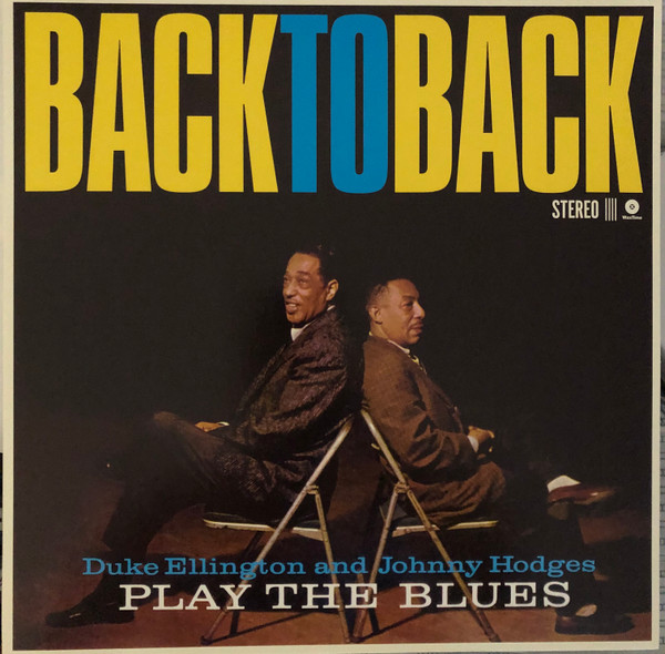 DUKE ELLINGTON, JOHNNY HODGES - BACK TO BACK LP DUKE ELLINGTON AND JOHNNY HODGES