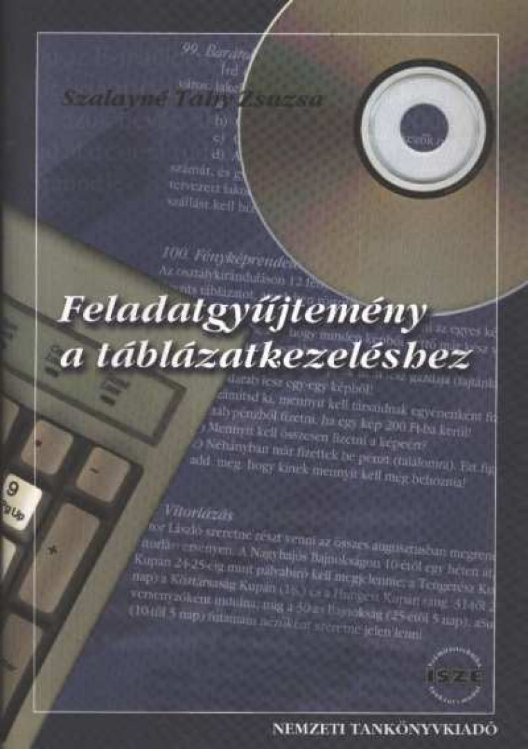 Szalayné Tahy Zsuzsa - Feladatgyűjtemény a táblázatkezeléshez [antikvár]