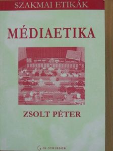 Zsolt Péter - Médiaetika [antikvár]