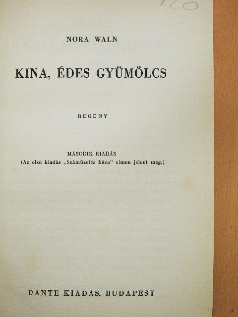 Nora Waln - Kina, édes gyümölcs [antikvár]