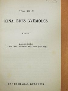 Nora Waln - Kina, édes gyümölcs [antikvár]