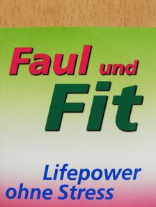Thomas Ruckdeschel - Faul und Fit (minikönyv) [antikvár]