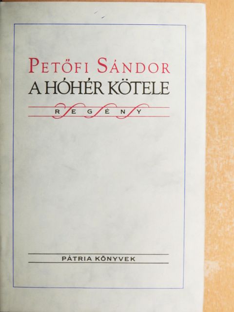 Petőfi Sándor - A hóhér kötele [antikvár]