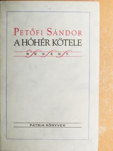 Petőfi Sándor - A hóhér kötele [antikvár]