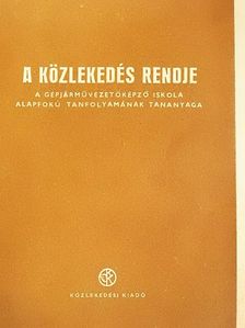 A közlekedés rendje [antikvár]