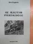 Bíró Eugénia - Az alkotás merészsége [antikvár]