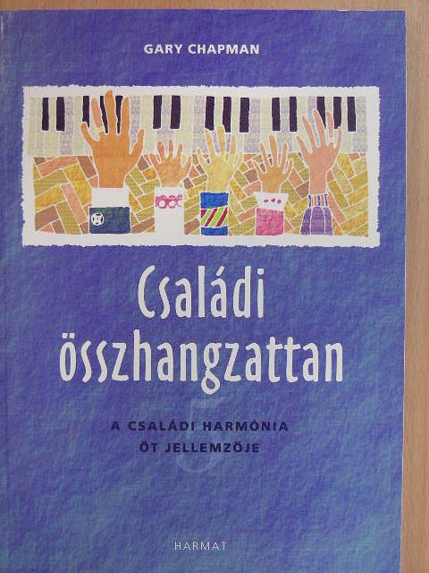 Gary Chapman - Családi összhangzattan [antikvár]