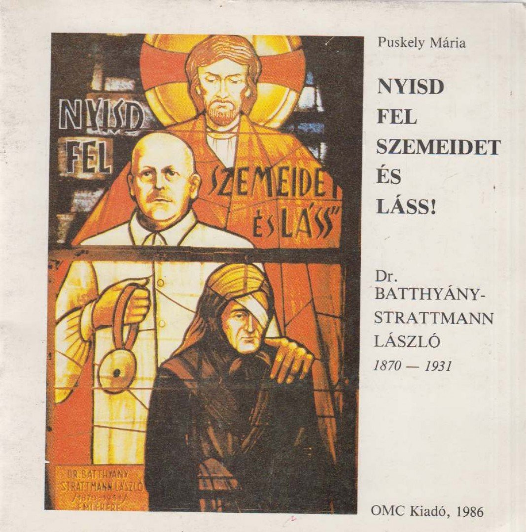 Puskely Mária - Nyisd fel szemeidet és láss! [antikvár]