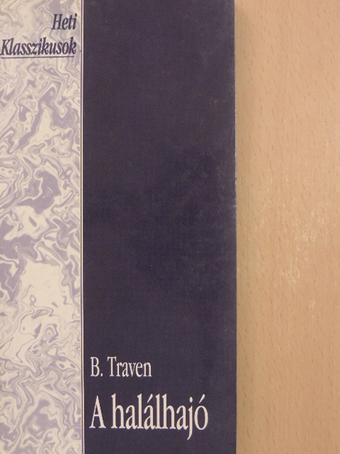 B. Traven - A halálhajó [antikvár]