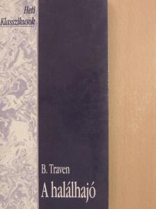 B. Traven - A halálhajó [antikvár]