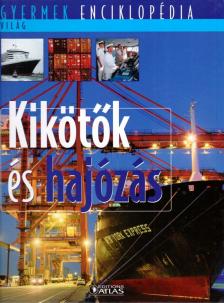 Kikötők és hajózás [antikvár]