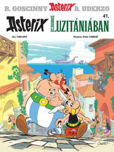 Albert Uderzo - Asterix 41. Asterix Luzitániában