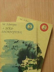 Wolfgang Schreyer - A zöld szörnyeteg I-II. [antikvár]