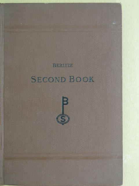 M. D. Berlitz - Berlitz Method for Teaching Modern Languages 2. Book [antikvár]