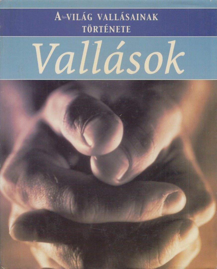John Bowker - Vallások [antikvár]