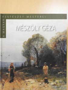 Szinyei Merse Anna - Mészöly Géza (dedikált példány) [antikvár]