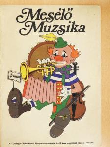 Mesélő Muzsika 1985/6. [antikvár]
